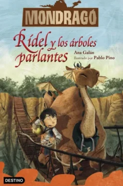 MONDRAGO Nº02: RIDEL Y LOS ARBOLES PARLANTES [RUSTICA]