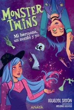 MONSTER TWINS Nº01: MI HERMANA UN ZOMBI Y YO [RUSTICA]
