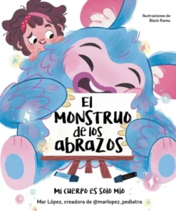 MONSTRUO DE LOS ABRAZOS, EL: MI CUERPO ES SOLO MIO [CARTONE]