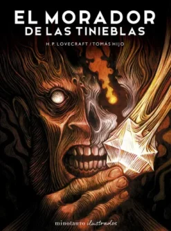 MORADOR DE LAS TINIEBLAS, EL (ILUSTRADOPOR TOMAS HIJO) [CARTONE]