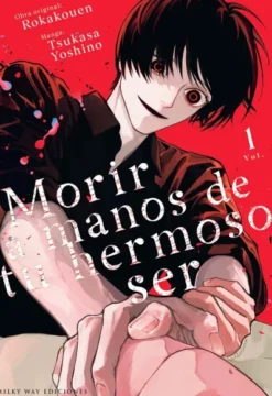 MORIR A MANOS DE TU HERMOSO SER Nº01 [RUSTICA]