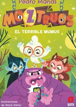 MOZTRUOS Nº01: EL TERRIBLE MUMUS [RUSTICA]
