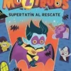 MOZTRUOS Nº12: SUPER TATIN AL RESCATE [RUSTICA]