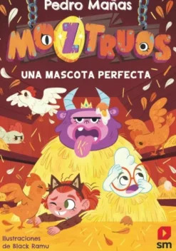MOZTRUOS Nº10: UNA MASCOTA PERFECTA [RUSTICA]