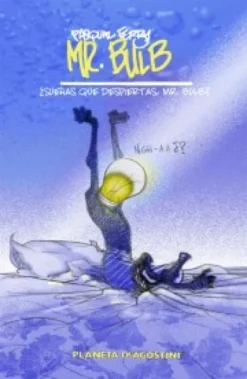 MR. BULB: SUEÑAS O DESPIERTAS, MR. BULB? [CARTONE]