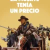 MUERTE TENIA UN PRECIO, LA [RUSTICA]