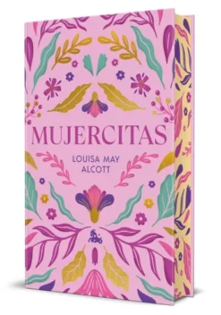 MUJERCITAS (EDICION LIMITADA CON CANTOS DECORADOS) [CARTONE]