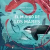 MUNDO DE LOS MARES, EL [CARTONE]