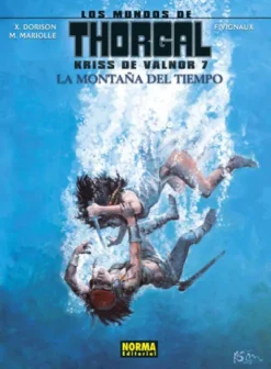 MUNDOS DE THORGAL: KRISS DE VALNOR Nº07: LA MONTAÑA DEL TIEMPO [CARTONE]