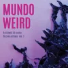 MUNDO WEIRD (ANTOLOGIA DE NUEVA FICCION EXTRAÑA 1) [RUSTICA]