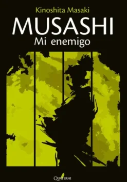 MUSASHI: MI ENEMIGO [RUSTICA]