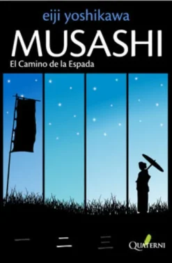 MUSASHI VOL.2: EL CAMINO DE LA ESPADA [RUSTICA]
