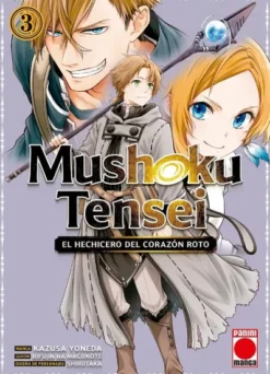 MUSHOKU TENSEI: EL HECHICERO DEL CORAZON ROTO Nº03 [RUSTICA]