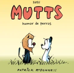 MUTTS 2021: HUMOR DE PERROS [RUSTICA]
