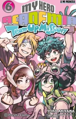 MY HERO ACADEMIA TEAM UP MISSION Nº06 [RUSTICA]