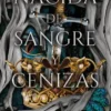 NACIDA DE SANGRE Y CENIZAS (SAGA DE CARNE Y FUEGO 4) [RUSTICA]