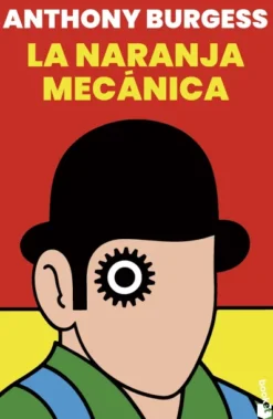NARANJA MECANICA, LA [BOLSILLO]