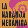NARANJA MECANICA, LA [CARTONE]