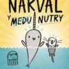 NARVAL Y MEDU Nº3: MEDU Y NUTRY [CARTONE]