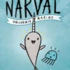 NARVAL Y MEDU Nº1: NARVAL UNICORNIO MARINO [CARTONE]