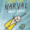 NARVAL Y MEDU Nº2: SUPERNARVAL Y MEDU SHOCK [CARTONE]