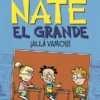 NATE EL GRANDE: ¡ALLA VAMOS! [RUSTICA]