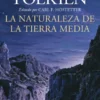 NATURALEZA DE LA TIERRA MEDIA, LA [CARTONE]