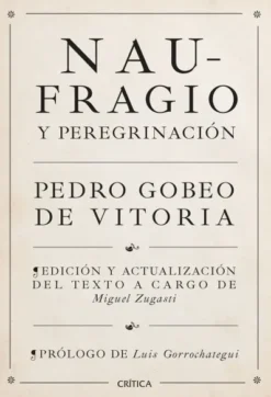 NAUFRAGIO Y PEREGRINACION [RUSTICA]