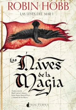 NAVES DE LA MAGIA, LAS (LAS LEYES DEL MAR 1) [RUSTICA]