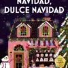 NAVIDAD, DULCE NAVIDAD (SERIE HANNAH SWENSEN 2) (COZY MYSTERY) [RUSTICA]