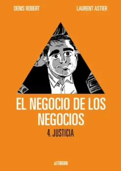 NEGOCIO DE LOS NEGOCIOS Nº04: JUSTICIA [CARTONE]
