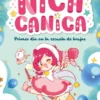 NICA CANICA Nº01: PRIMER DIA EN LA ESCUELA DE BRUJAS [RUSTICA]