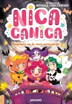 NICA CANICA Nº06: SORPRESAS EN LA CASA ENCANTADA [RUSTICA]