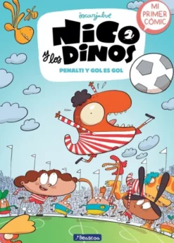 NICO Y LOS DINOS VOL.3: PENALTI Y GOL ES GOL [CARTONE]
