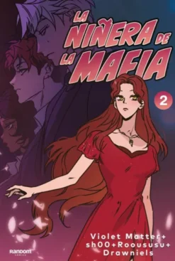 NIÑERA DE LA MAFIA, LA VOL. 2 [RUSTICA]