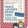NIKO NIKO: HABLO JAPONES DESDE CERO (MANUAL PARA HISPANOHABLANTES) [RUSTICA]