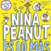 NINA PEANUT Nº01: NINA PEANUT ES LO MAS [CARTONE]