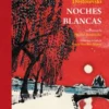 NOCHES BLANCAS [CARTONE]