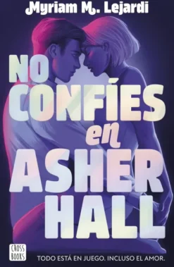 NO CONFIES EN ASHER HALL [RUSTICA]