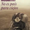 NO ES PAIS PARA VIEJOS [RUSTICA]