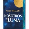 NOSOTROS EN LA LUNA (EDICION ESPECIAL BOLSILLO CON CANTOS DECORADOS) [CARTONE]