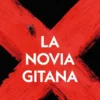 NOVIA GITANA, LA (LA NOVIA GITANA 1) [BOLSILLO]