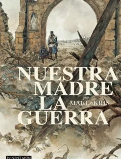 NUESTRA MADRE LA GUERRA [CARTONE]