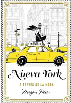 NUEVA YORK A TRAVES DE LA MODA [CARTONE]