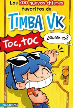 200 NUEVOS CHISTES FAVORITOS DE TIMBA VK, LOS [CARTONE]
