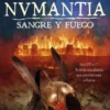 NUMANTIA: SANGRE Y FUEGO [RUSTICA]