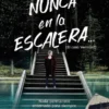 NUNCA EN LA ESCALERA? (SEGUNDA PARTE DE EL CASO VERMONT) [RUSTICA]