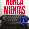 NUNCA MIENTAS [RUSTICA]
