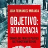 OBJETIVO: DEMOCRACIA [RUSTICA]