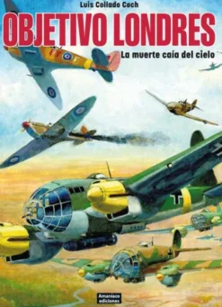 OBJETIVO LONDRES: LA MUERTE CAIDA DEL CIELO [RUSTICA]